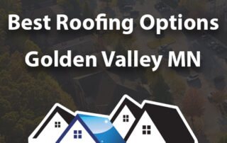 Best roofing options golden valley mn younger exteriors