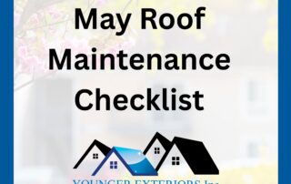 may roof maintenance checklist graphic with spring home background and Younger Exteriors logo